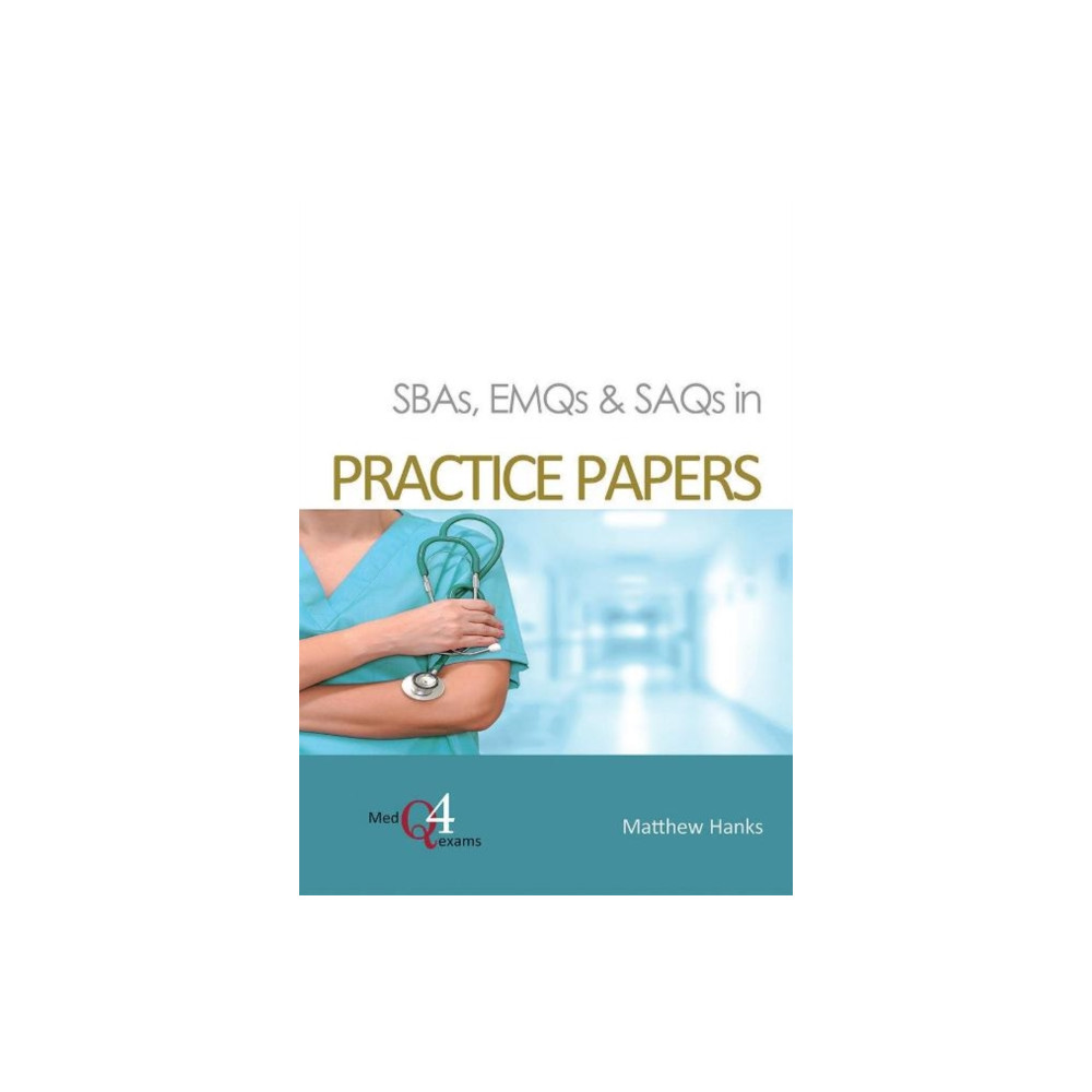 Produktbild för SBAs, EMQs & SAQs in PRACTICE PAPERS (häftad, eng)