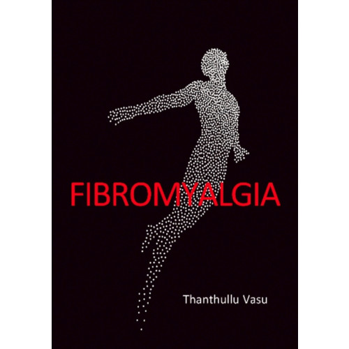 TFM Publishing Ltd FIBROMYALGIA (häftad, eng)