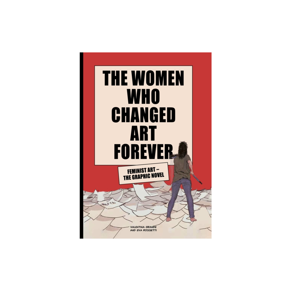 Produktbild för The Women Who Changed Art Forever (inbunden, eng)