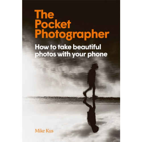 Orion Publishing Co The Pocket Photographer (inbunden, eng)