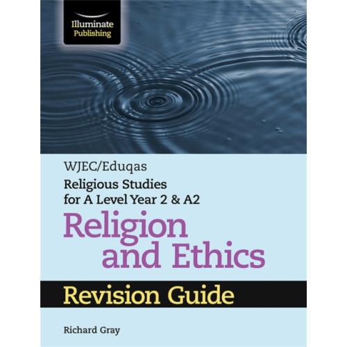 Illuminate Publishing WJEC/Eduqas Religious Studies for A Level Year 2 & A2 Religion and Ethics Revision Guide (häftad, eng)