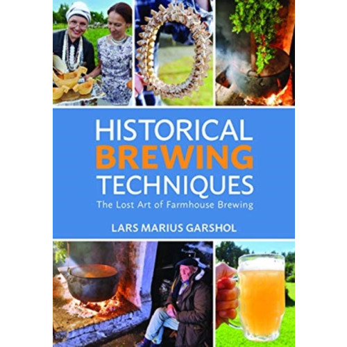 Brewers Publications Historical Brewing Techniques (häftad, eng)