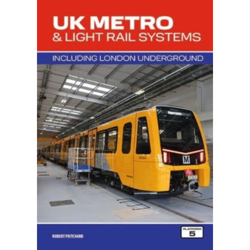 Platform 5 Publishing Ltd UK Metro & Light Rail Systems (häftad, eng)