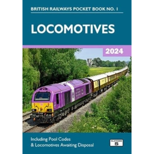 Platform 5 Publishing Ltd Locomotives 2024 (häftad, eng)