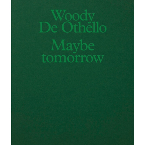 Karma Woody De Othello: Maybe Tomorrow (häftad, eng)