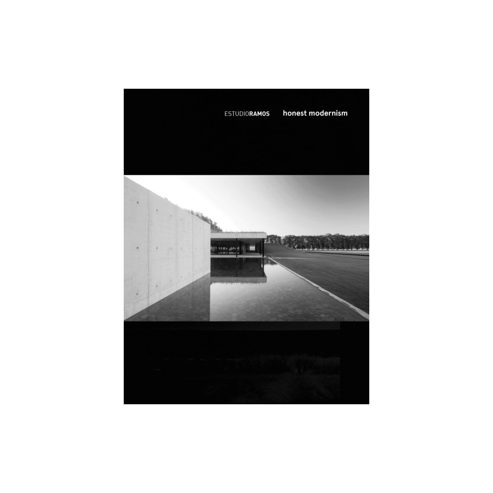 Produktbild för Estudio Ramos - Honest Modernism (inbunden, eng)