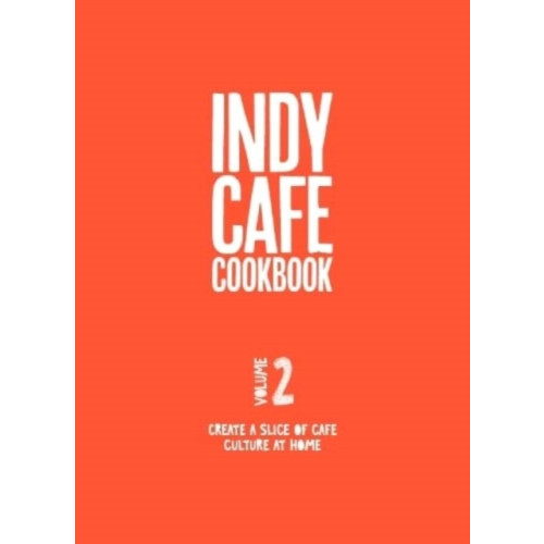 Salt Media Ltd Indy Cafe Cookbook: No 2 (häftad, eng)