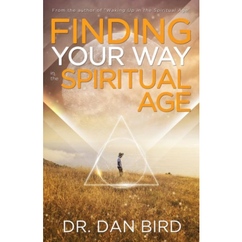 Ozark Mountain Publishing Finding Your Way in the Spiritual Age (häftad, eng)