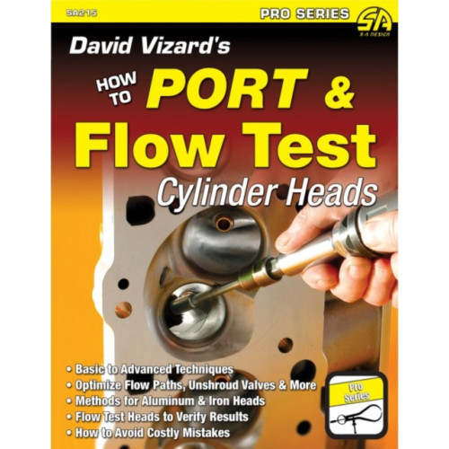 CarTech Inc David Vizard's How to Port & Flow Test Cylinder Heads (häftad, eng)