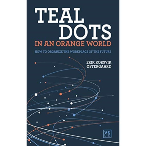 LID Publishing Teal Dots in an Orange World (häftad, eng)