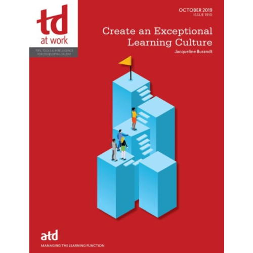 American Society for Training & Development Create an Exceptional Learning Culture (häftad, eng)