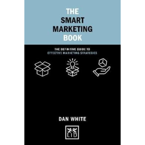 LID Publishing The Smart Marketing Book (inbunden, eng)