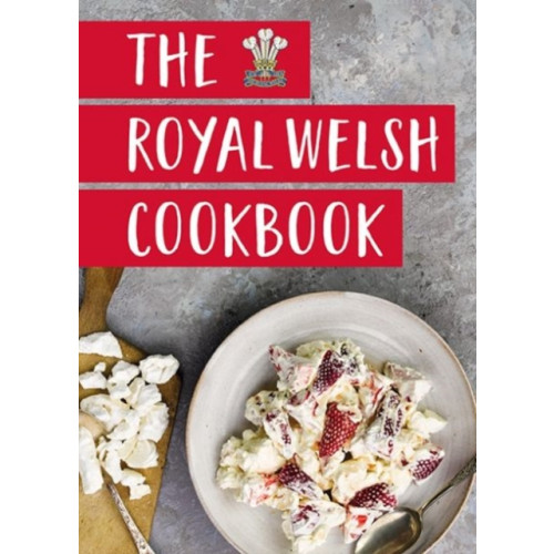 Graffeg Limited Royal Welsh Cookbook, The (inbunden, eng)