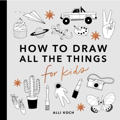 Random House USA Inc All the Things: How to Draw Books for Kids (häftad, eng)