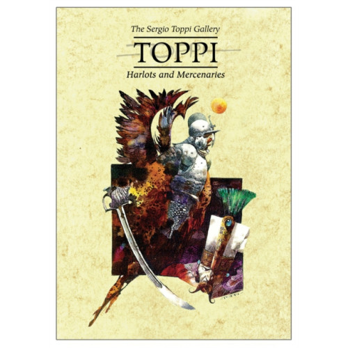 Magnetic Press The Toppi Gallery: Harlots and Mercenaries (inbunden, eng)