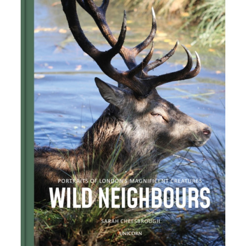 Unicorn Publishing Group Wild Neighbours (inbunden, eng)