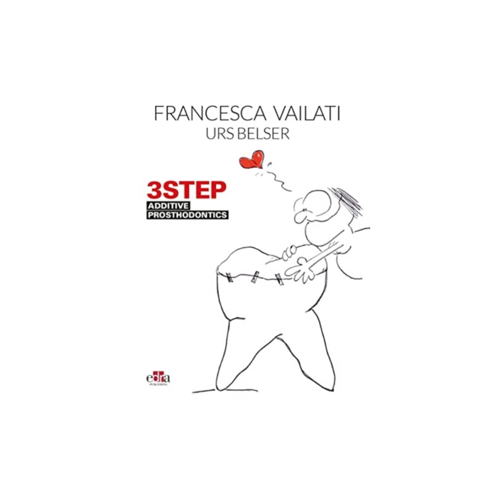 Produktbild för 3STEP - Additive Prosthodontics (inbunden, eng)