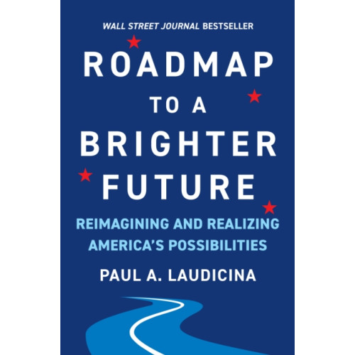 BenBella Books Roadmap to a Brighter Future (inbunden, eng)