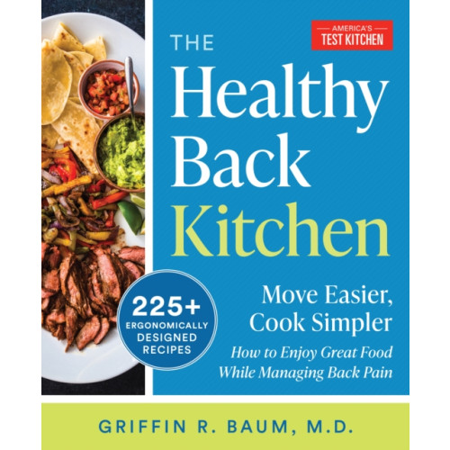 America's Test Kitchen The Healthy Back Cookbook (häftad, eng)