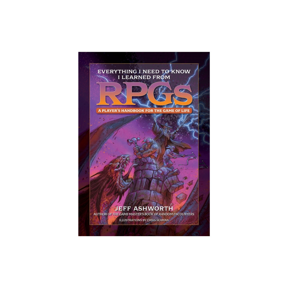 Produktbild för Everything I Need to Know I Learned from RPGs (inbunden, eng)