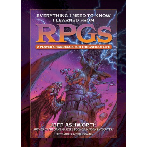 Media Lab Books Everything I Need to Know I Learned from RPGs (inbunden, eng)