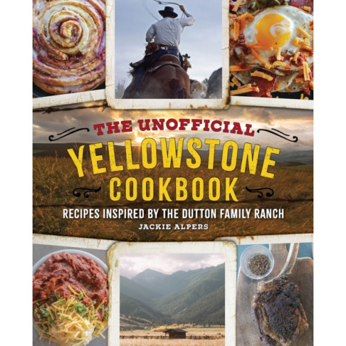 Media Lab Books The Unofficial Yellowstone Cookbook (inbunden, eng)