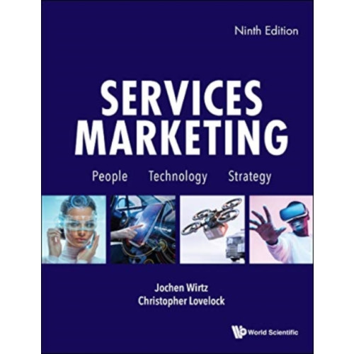 World Scientific Publishing Co Inc (USA) Services Marketing: People, Technology, Strategy (Ninth Edition) (häftad, eng)