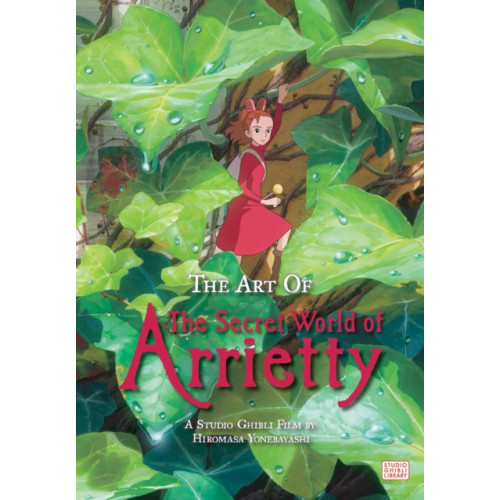 Viz Media, Subs. of Shogakukan Inc The Art of The Secret World of Arrietty (inbunden, eng)