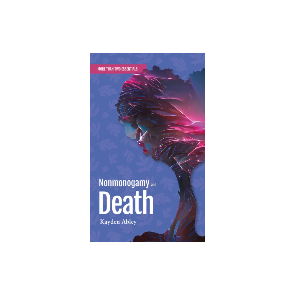 Produktbild för Nonmonogamy and Death (häftad, eng)
