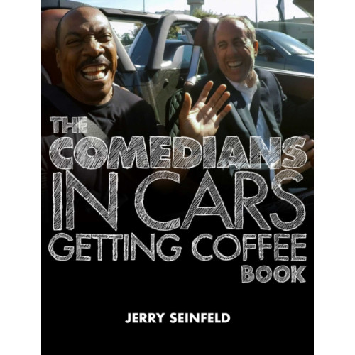 Simon & Schuster The Comedians in Cars Getting Coffee Book (inbunden, eng)