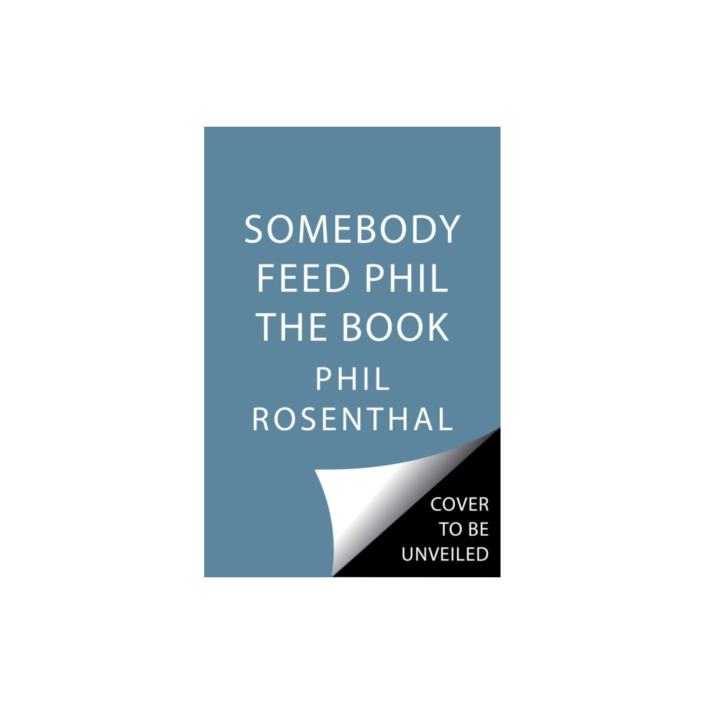 Produktbild för Somebody Feed Phil the Book (inbunden, eng)