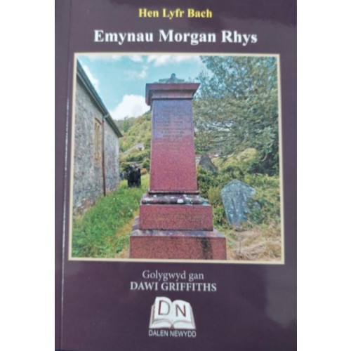 Dalen Newydd Hen Lyfr Bach: Emynau Morgan Rhys (häftad, wel)