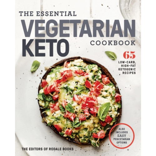 Potter/Ten Speed/Harmony/Rodale The Essential Vegetarian Keto Cookbook (häftad, eng)