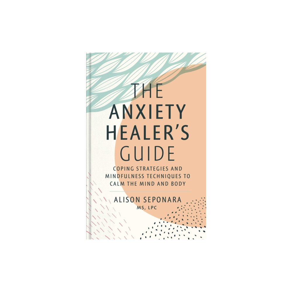 Produktbild för The Anxiety Healer's Guide (inbunden, eng)