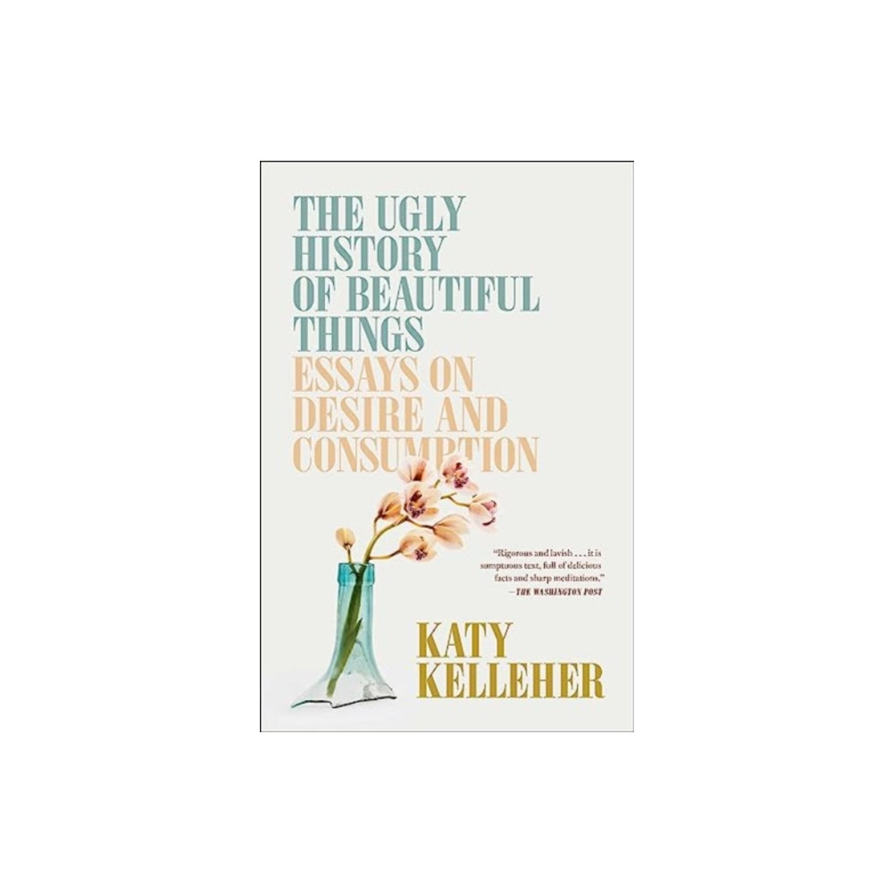 Produktbild för The Ugly History of Beautiful Things (häftad, eng)