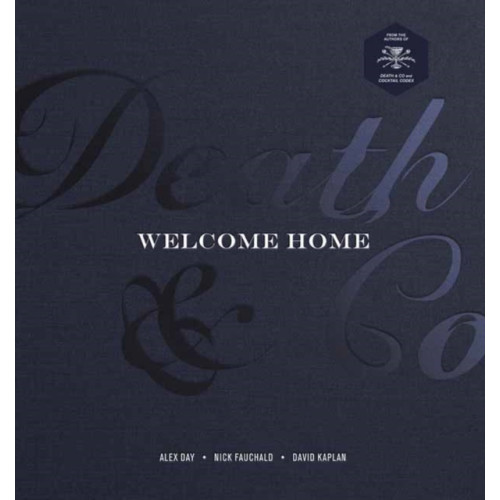 Potter/Ten Speed/Harmony/Rodale Death & Co Welcome Home (inbunden, eng)