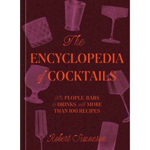 Potter/Ten Speed/Harmony/Rodale The Encyclopedia of Cocktails (inbunden, eng)