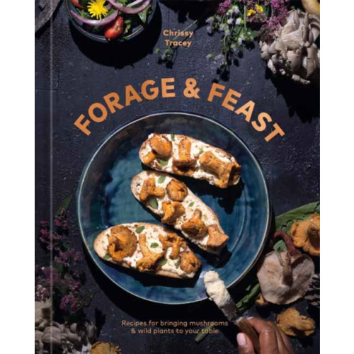 Potter/Ten Speed/Harmony/Rodale Forage & Feast (inbunden, eng)