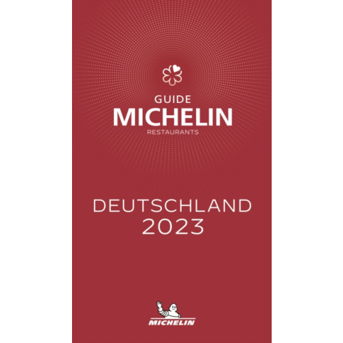 Michelin Editions Des Voyages Deutschland - The MICHELIN Guide 2023: Restaurants (Michelin Red Guide) (häftad, ger)