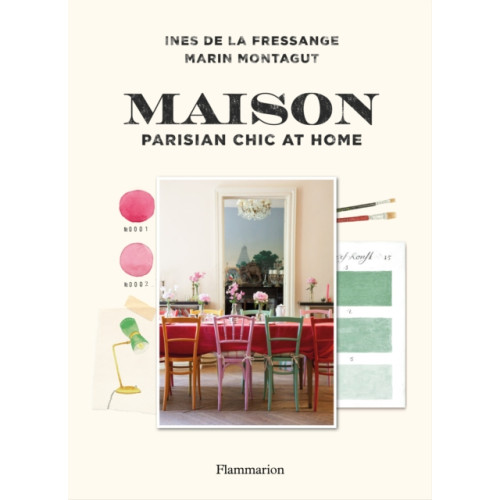 Editions Flammarion Maison: Parisian Chic at Home (inbunden, eng)