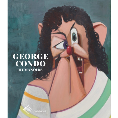 Editions Flammarion George Condo: Humanoids (inbunden, eng)