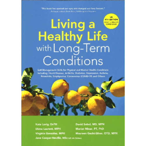 Bull Publishing Company Living a Healthy Life with Long-Term Conditions (häftad, eng)