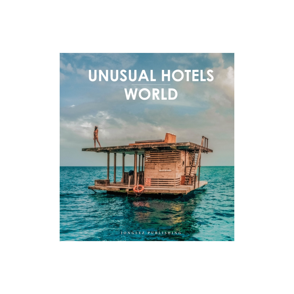 Produktbild för Unusual Hotels of the World (inbunden, eng)