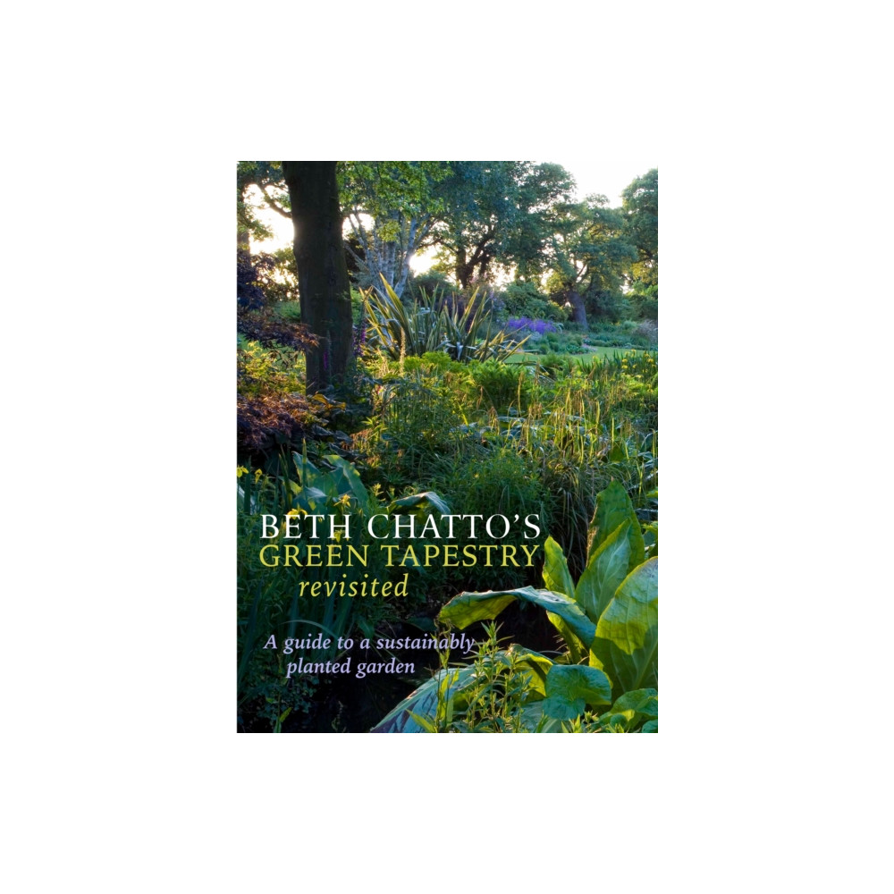Produktbild för Beth Chatto's Green Tapestry Revisited (inbunden, eng)