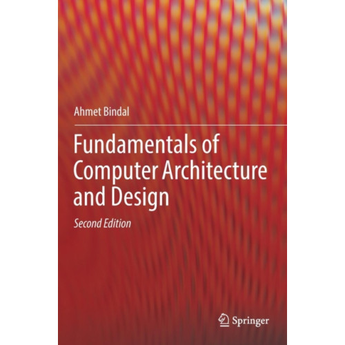 Springer Nature Switzerland AG Fundamentals of Computer Architecture and Design (inbunden, eng)