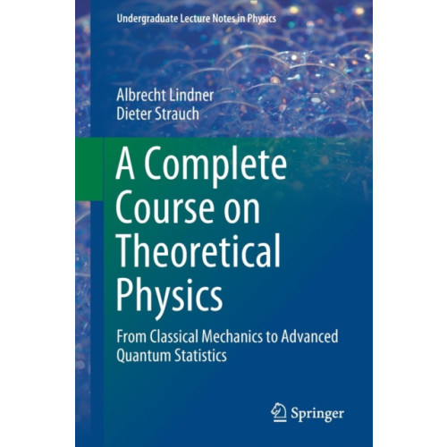 Springer Nature Switzerland AG A Complete Course on Theoretical Physics (häftad, eng)