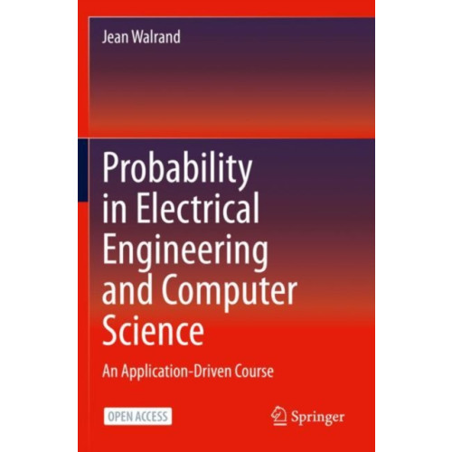 Springer Nature Switzerland AG Probability in Electrical Engineering and Computer Science (häftad, eng)