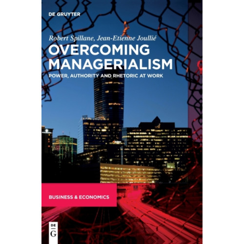 De Gruyter Overcoming Managerialism (inbunden, eng)