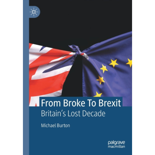 Springer Nature Switzerland AG From Broke To Brexit (häftad, eng)