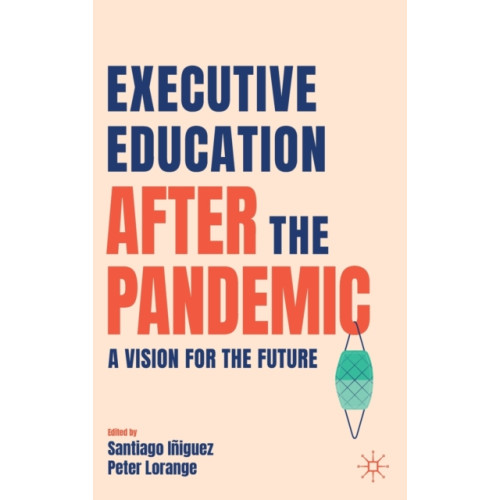 Springer Nature Switzerland AG Executive Education after the Pandemic (inbunden, eng)